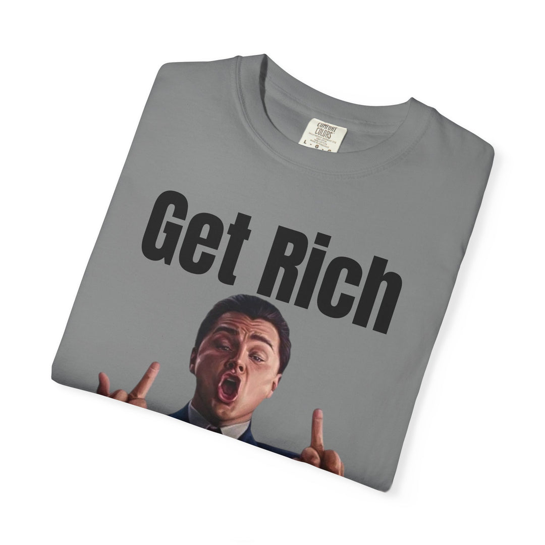Get Rich T-Shirt