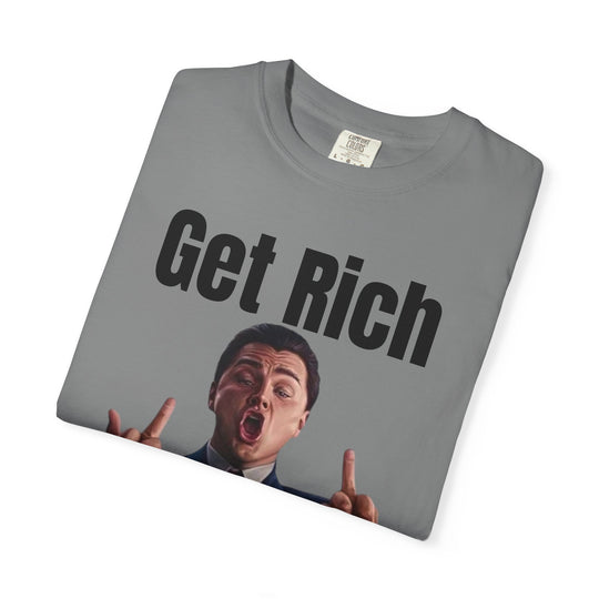 Get Rich T-Shirt