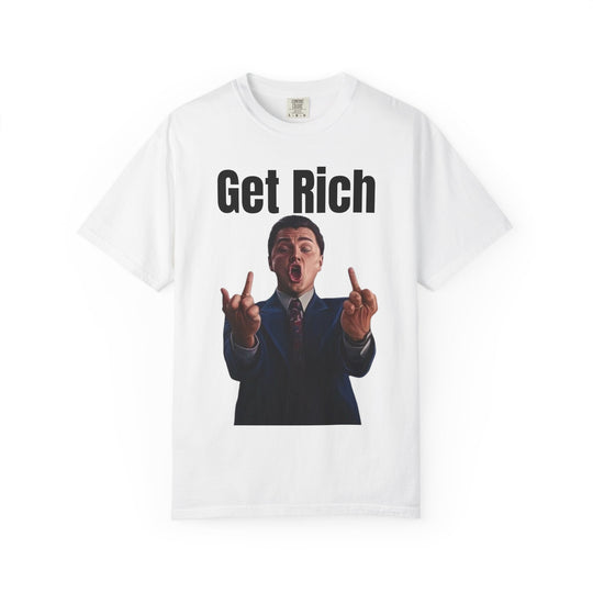 Get Rich T-Shirt