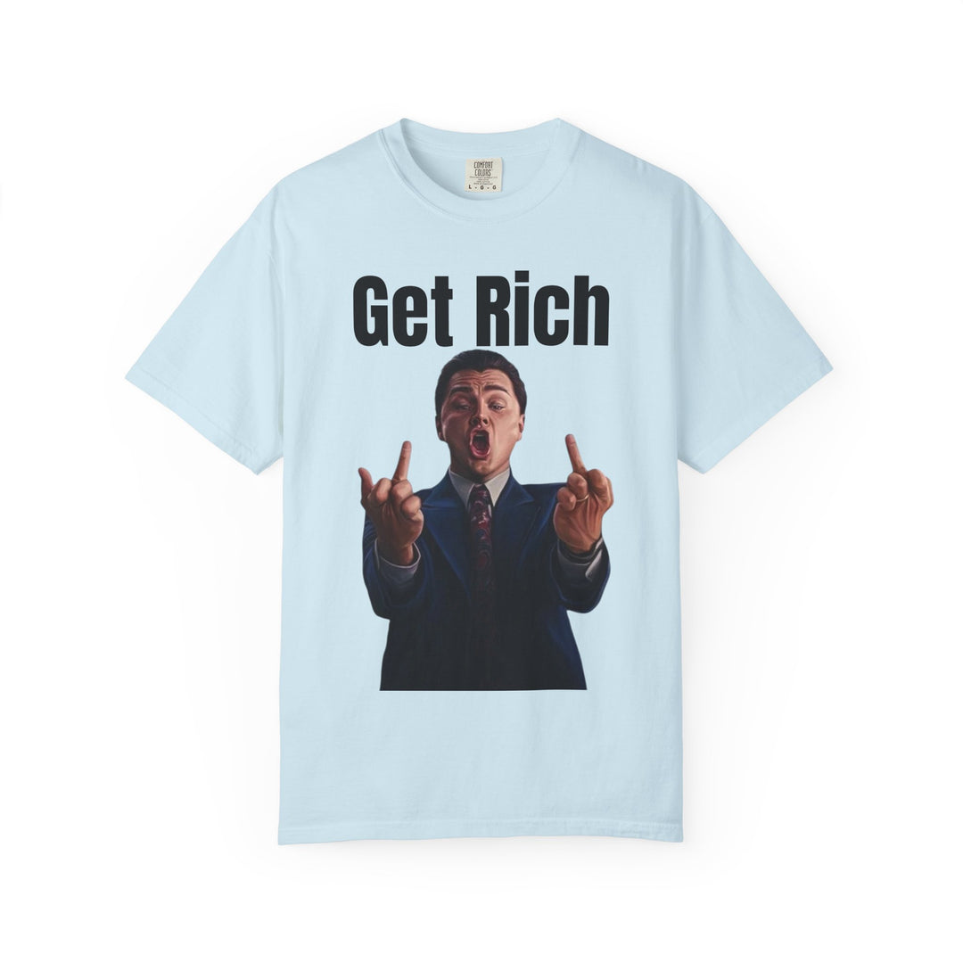 Get Rich T-Shirt