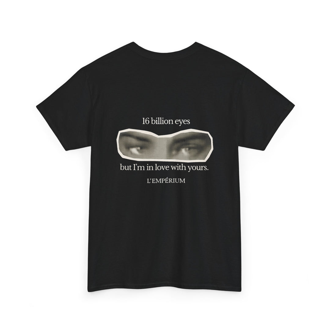 16 Billion Eyes.... Shirt