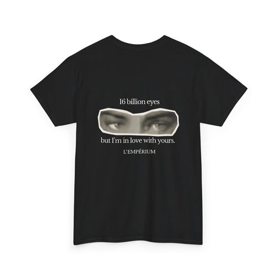 16 Billion Eyes.... Shirt