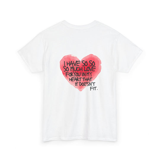So Much Love T-Shirt
