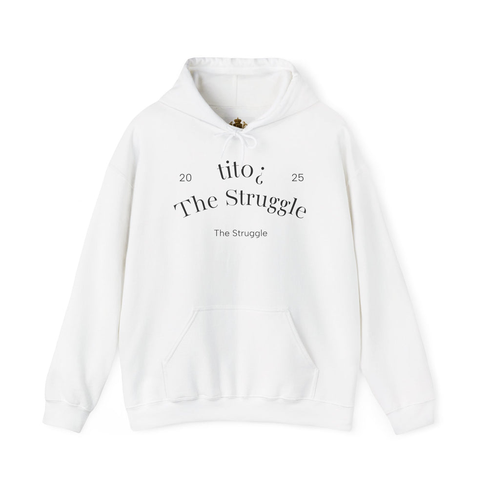 Tito The Struggle Sweatshirt