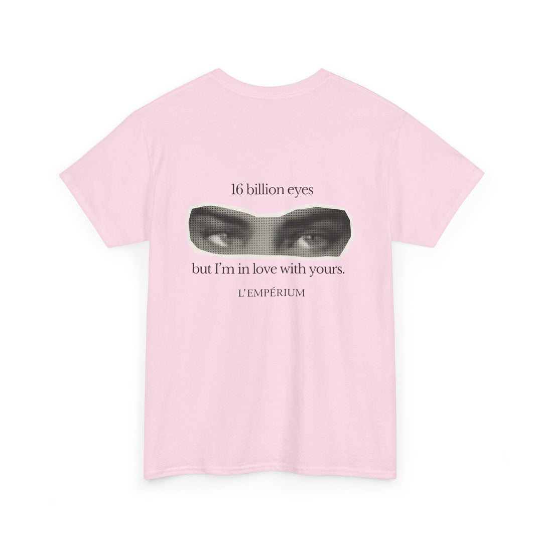16 Billion Eyes.... Shirt