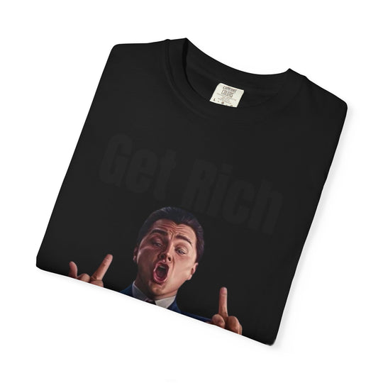 Get Rich T-Shirt