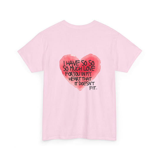 So Much Love Shirt