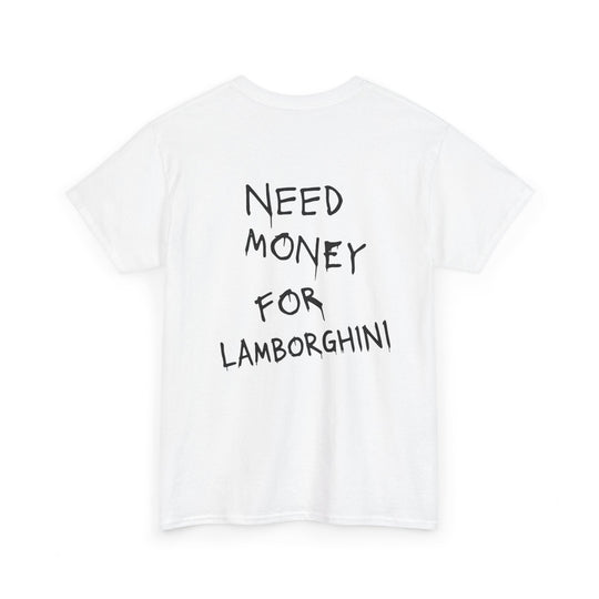 Need Money for T-Shirt