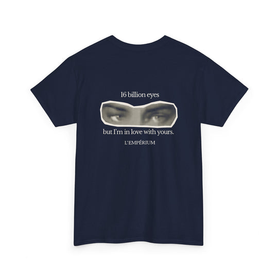 16 Billion Eyes.... Shirt